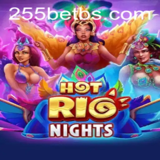 Descubra a Emoção de HotRioNights em 255bet.com