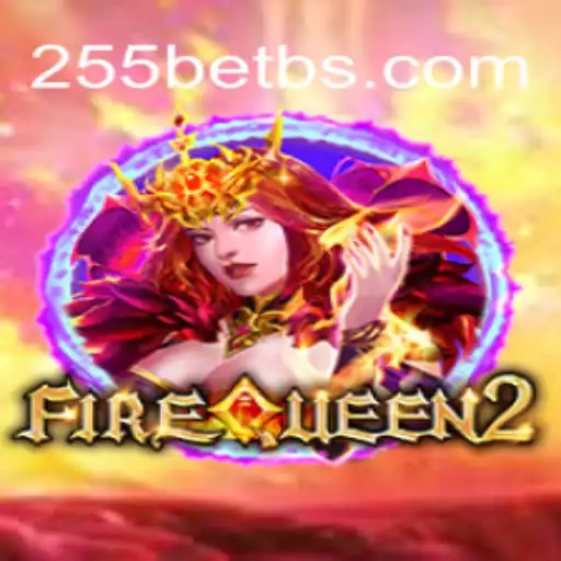 Descubra a Emoção de FireQueen2 no 255bet.com